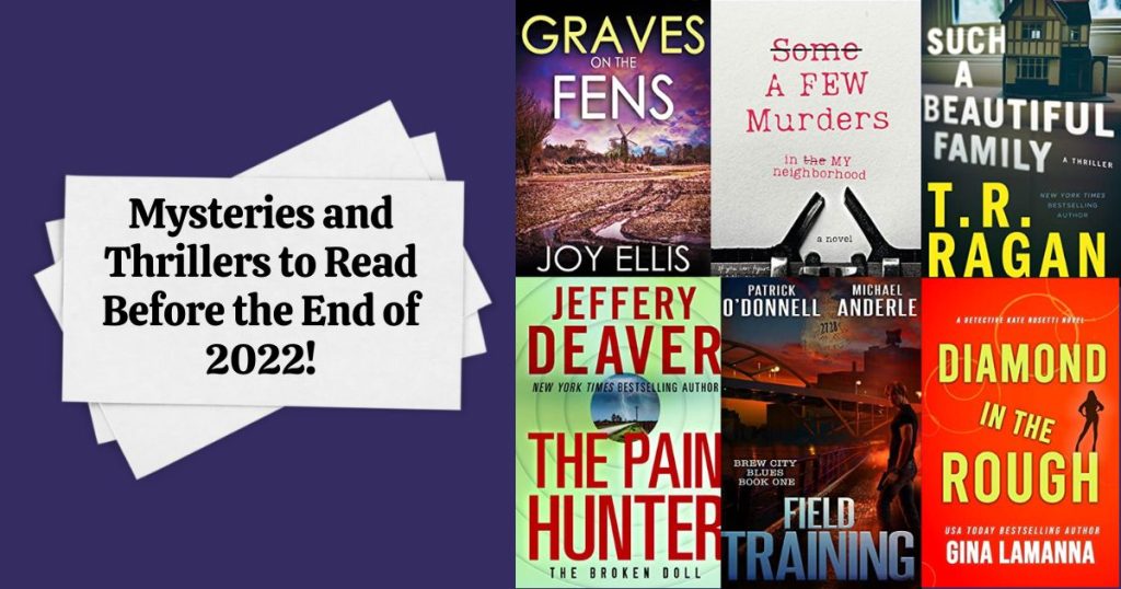 Mysteries and Thrillers to Read Before the End of 2022!