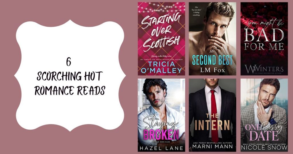 6 Scorching Hot Romance Reads