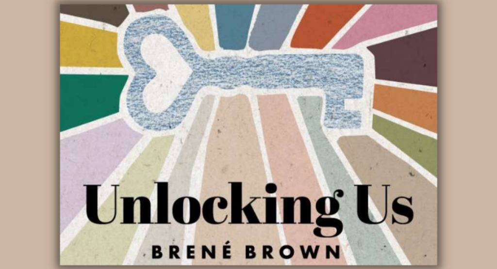 Unlocking Us: Living BIG, Parts 1 and 2