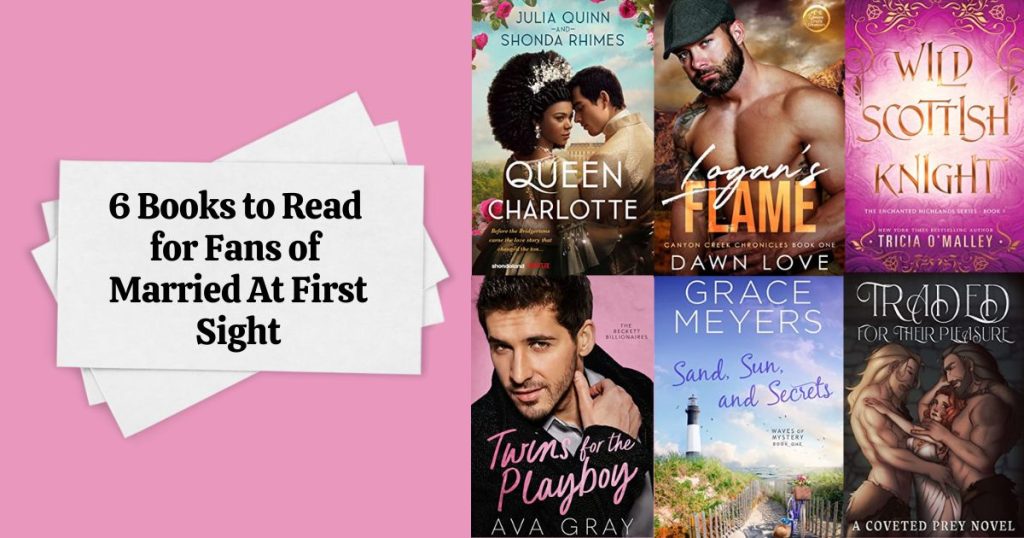 6 Books to Read for Fans of Married At First