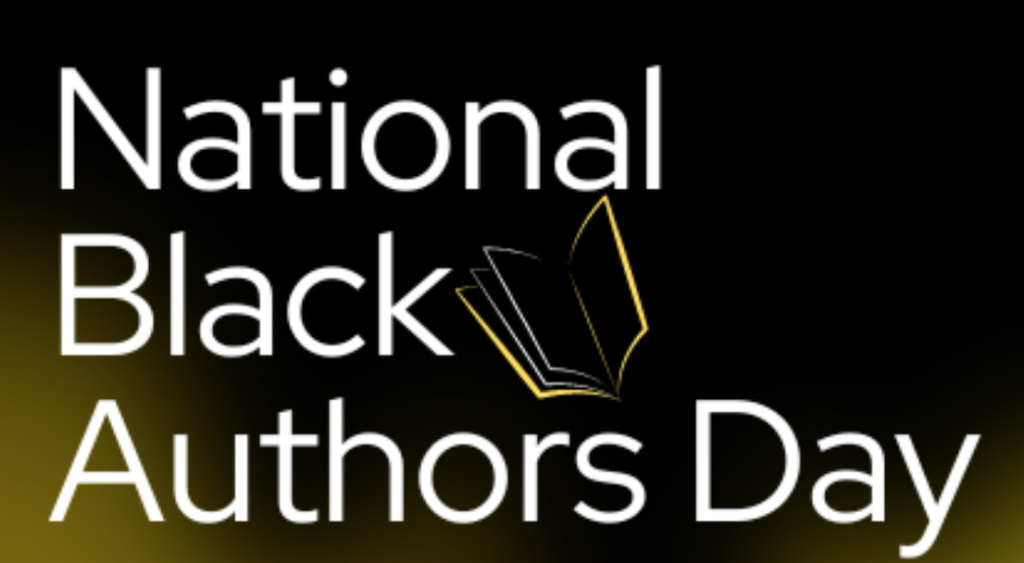 Today is the First National Black Authors Day!