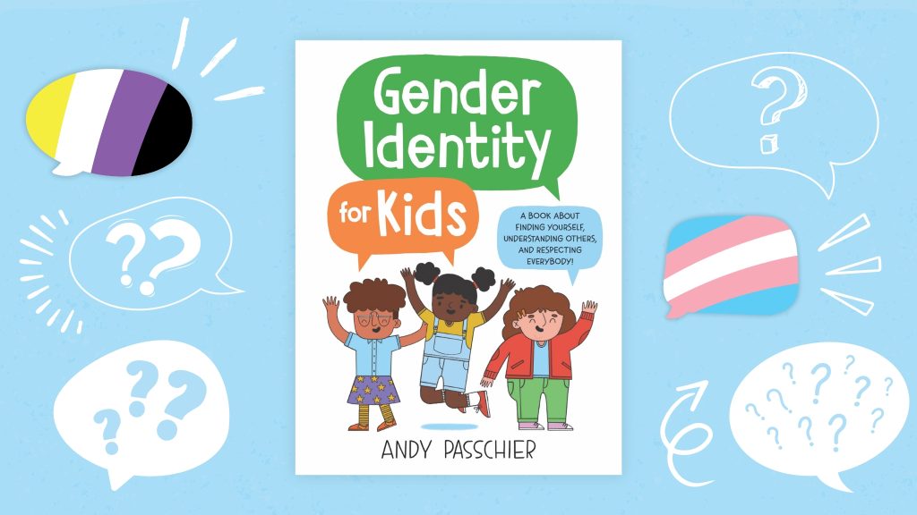 The Ultimate Guide to Gender Identity for the Kids of