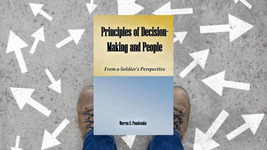 Soldier’s Blueprint for Effective Decision-Making Anyone Can Follow