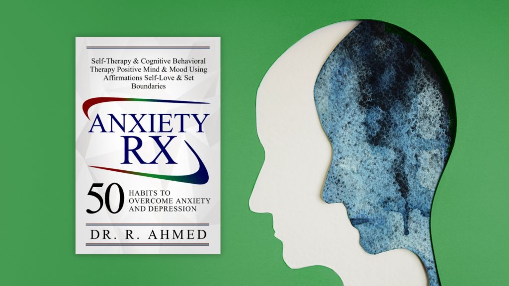 Doctor’s Orders: Clear Solutions to Coping With Anxiety and Depression