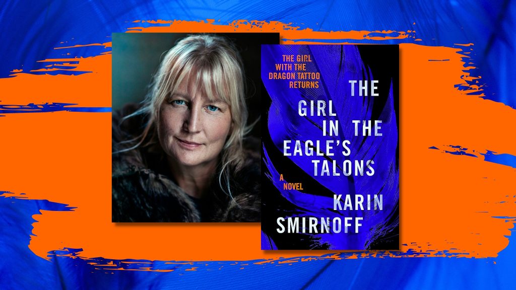 The Girl With the Dragon Tattoo Returns, Karin Smirnoff Breathes