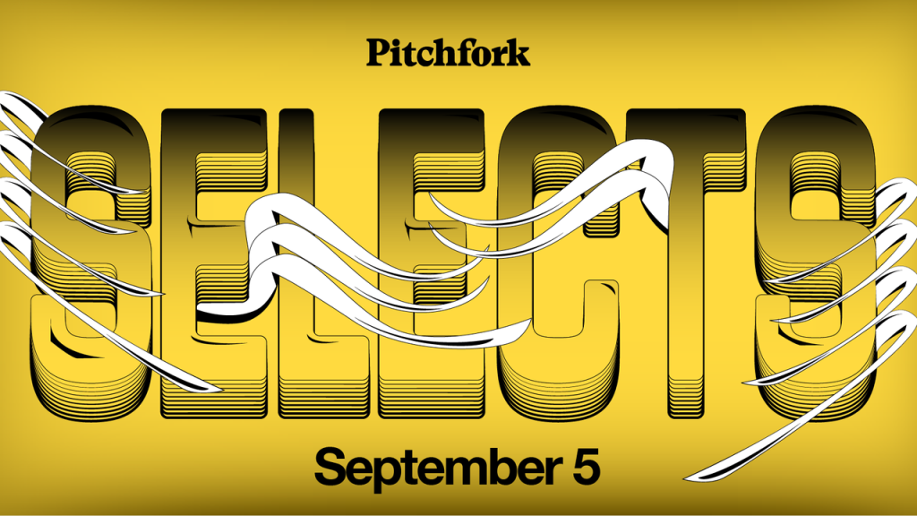 18 Songs You Should Listen to Now: This Week’s Pitchfork