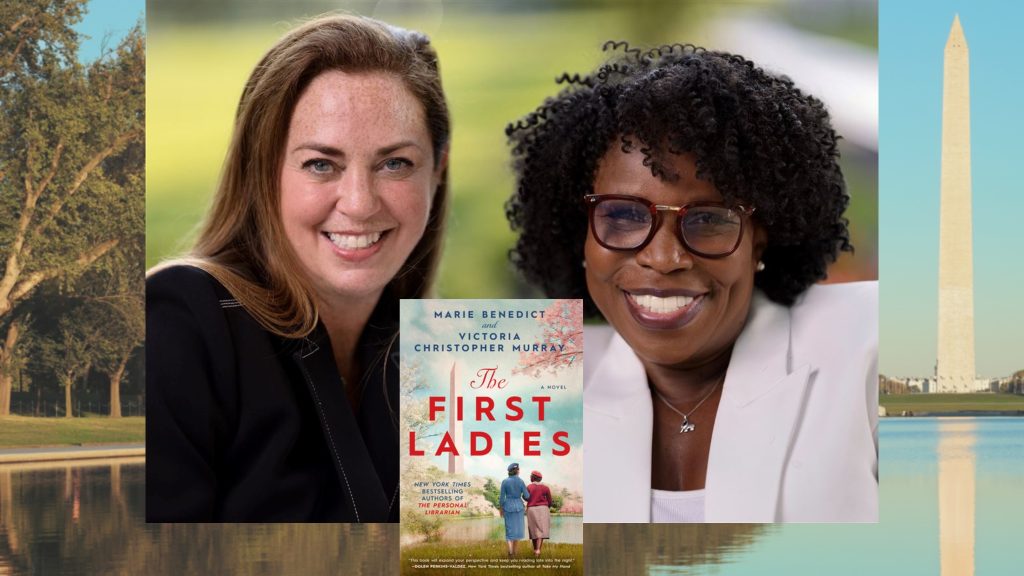 “The First Ladies” Authors Discuss the Inspiring and Symbiotic Friendship