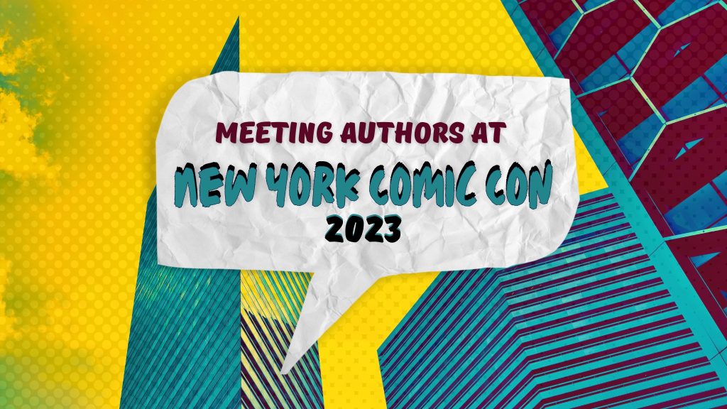 Authors Take NY Comic Con 2023: We Spoke with V