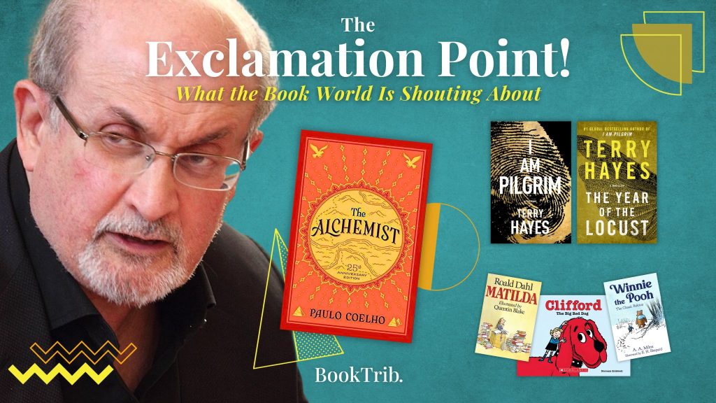 Salman Rushdie’s Memoir; Finally! “The Alchemist” Adaptation; Scholastic Under Fire