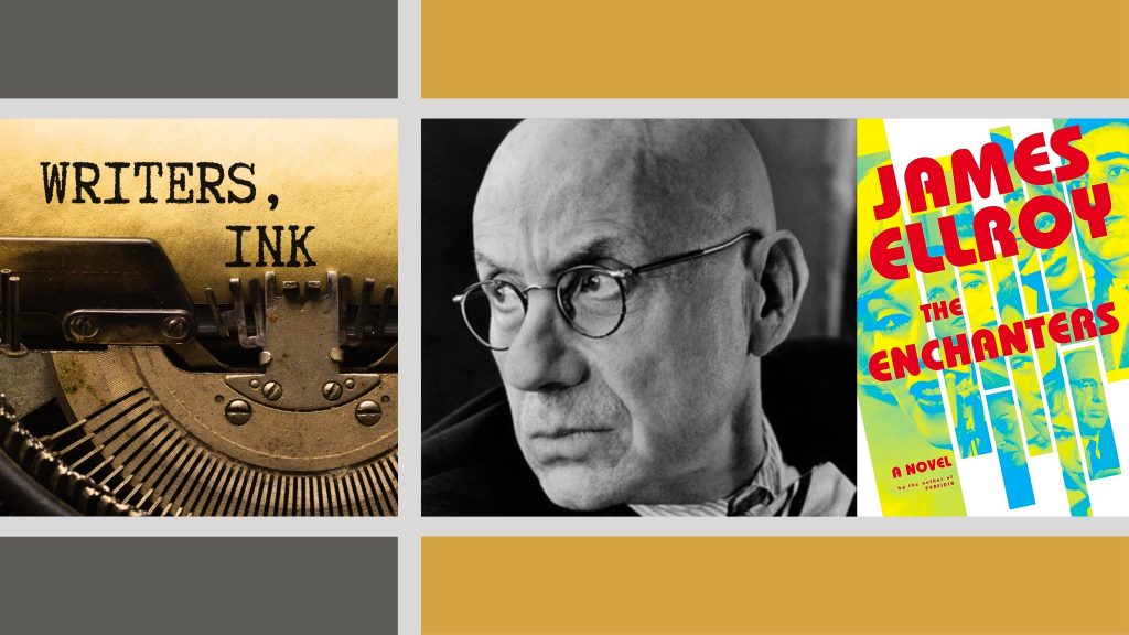 Writers, Ink Podcast: NYT Bestseller James Ellroy Details His Process