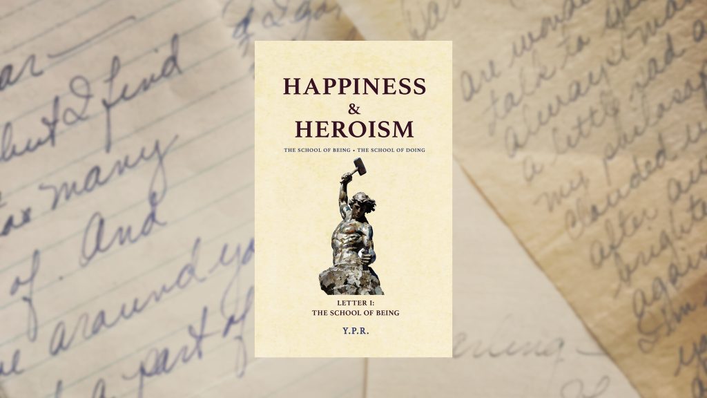 Happiness, Heroism and a Lifetime of Wisdom Shared in Letters