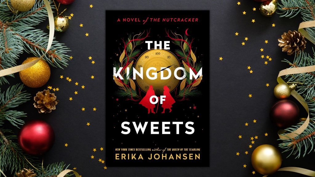 The Kingdom of Sweets By Erika Johansen