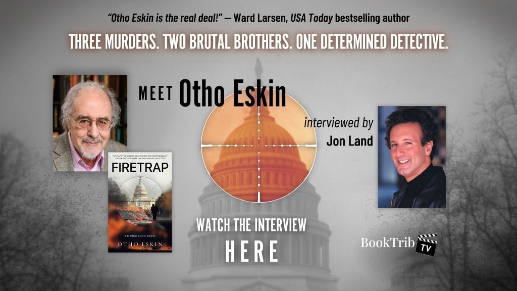 WATCH NOW: Otho Eskin Talks Thrillers, Big Pharma & “Firetrap”