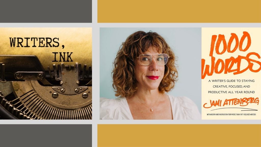 Writers, Ink Podcast: Author Jami Attenberg Helps You Hit Word-Count