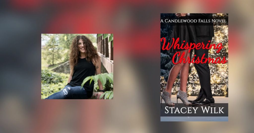 Interview with Stacey Wilk, Author of Whispering Christmas