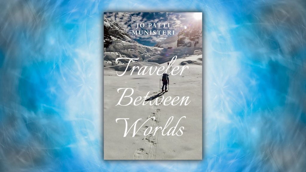 Globe-Trotting Memoir Recounts Woman’s Path to Becoming a “Traveler Between