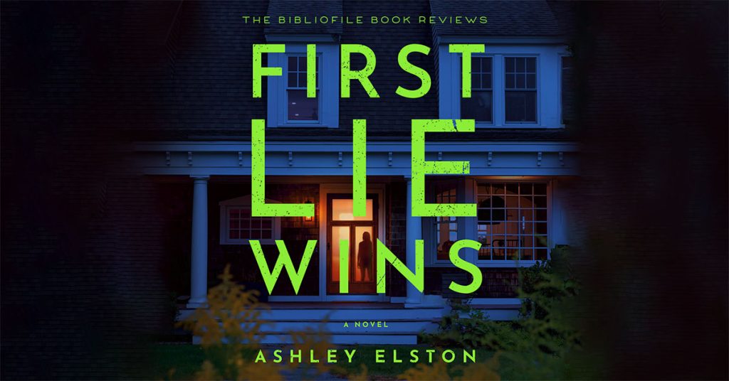 Summary, Spoilers + Review: First Lie Wins by Ashley Elston