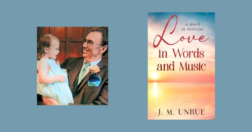 Interview with J. M. Unrue, Author of Love in Words