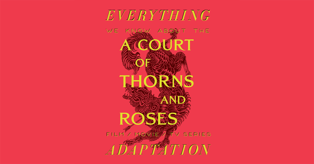 A Court of Thorns and Roses Hulu TV Series (March