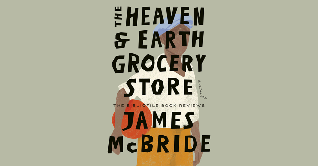 Summary, Analysis + Review: The Heaven & Earth Grocery Store