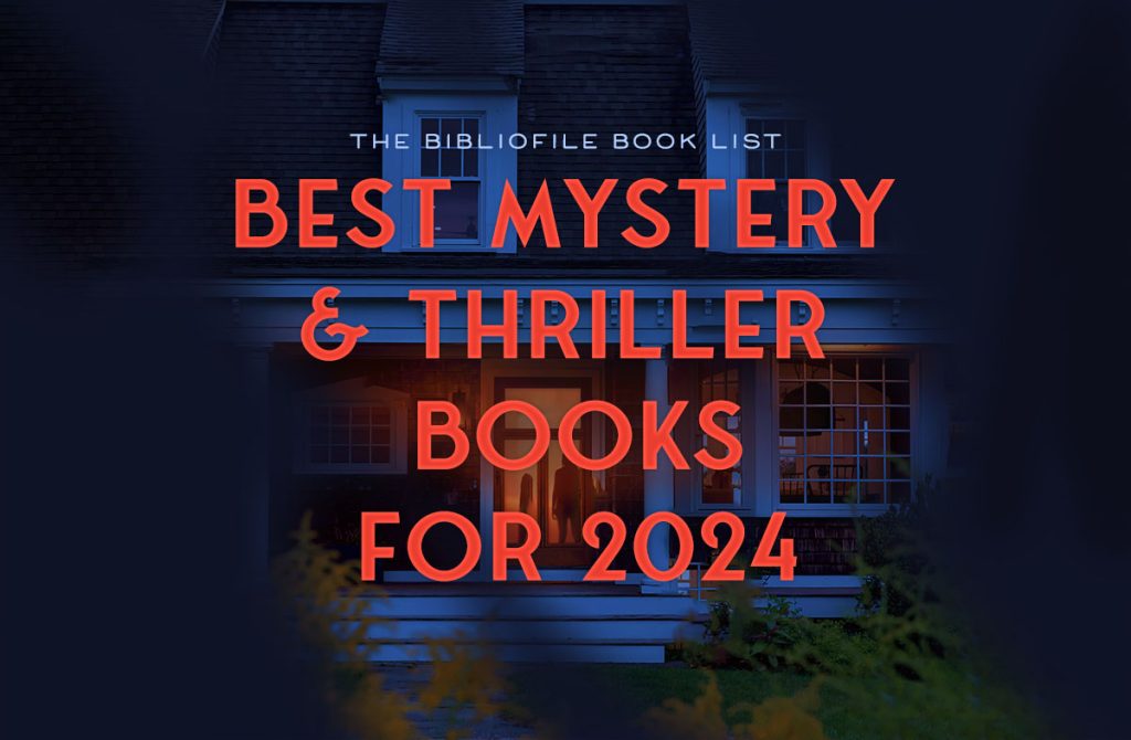 Best Mystery & Thriller Books for 2024 (New & Anticipated)