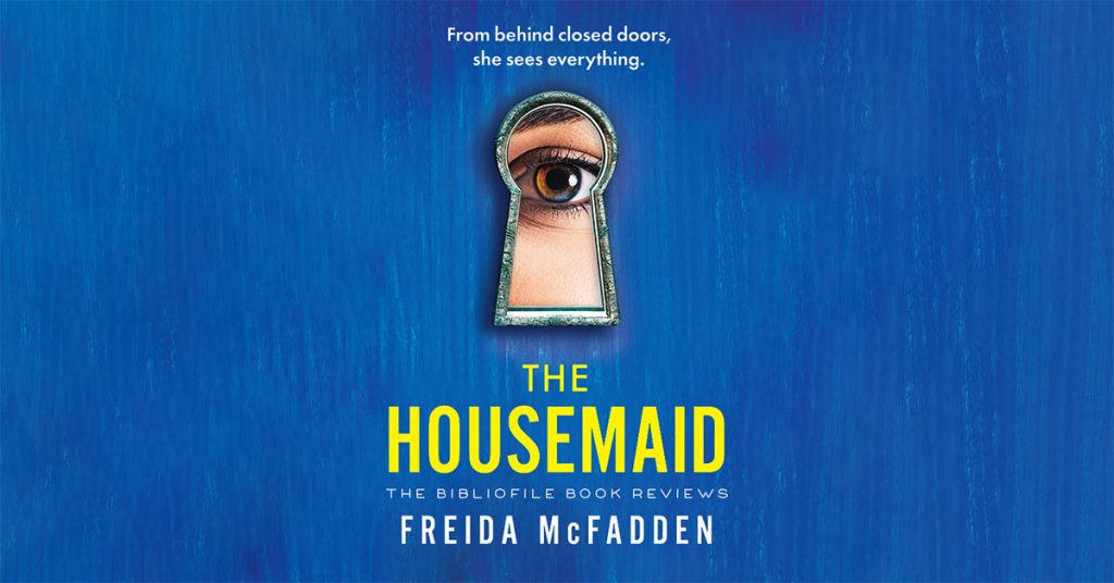 Summary, Spoilers + Review: The Housemaid by Freida McFadden