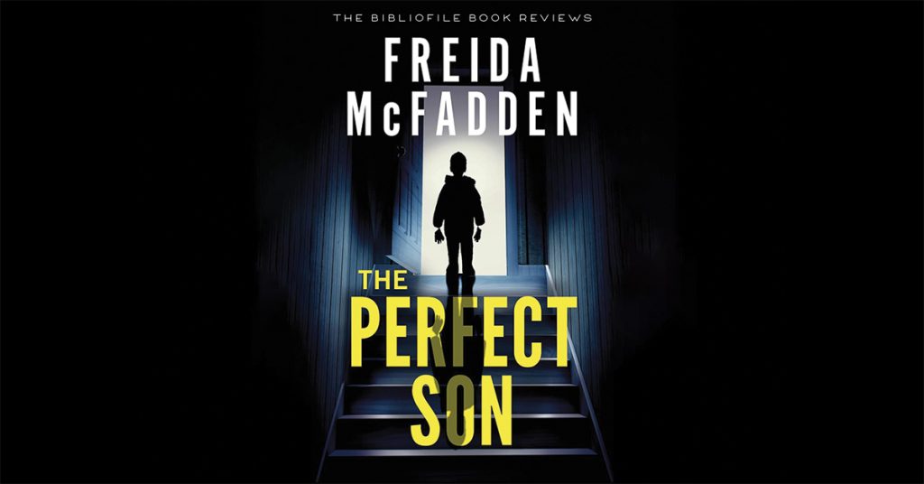 Summary, Spoilers + Review: The Perfect Son by Freida McFadden