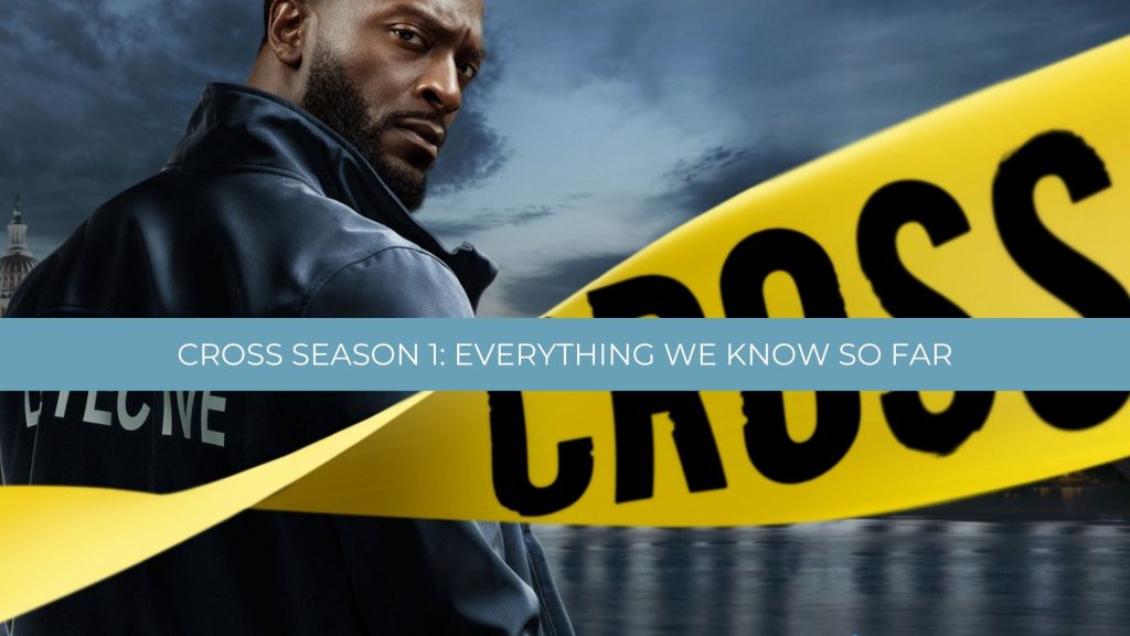 Cross Season 1: Cast, Premiere Date & Everything We Know-