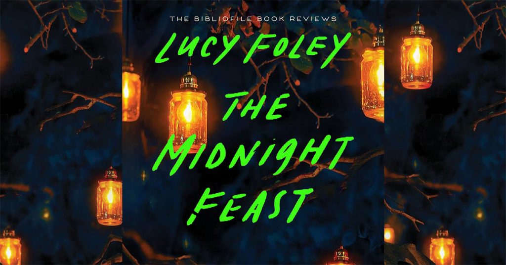 Summary, Spoilers + Review: The Midnight Feast by Lucy Foley